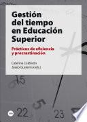 Gestión del tiempo en Educación Superior. Prácticas de eficiencia y procrastinación