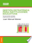 Gestión estratégica para instituciones educativas