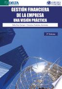 Gestión Financiera De La Empresa: Una Visión Práctica