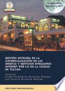 Gestión hotelera en la comercialización de las ofertas y servicios empleando internet web 2.0 en la ciudad de Tulcán