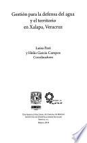 Gestión para la defensa del agua y el territorio en Xalapa, Veracruz
