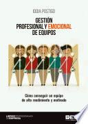 Gestión profesional y emocional de equipos