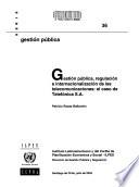 Gestión pública, regulación e internacionalización de las telecomunicaciones