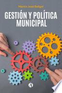 Gestión y Política Municipal