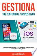 Gestiona Tus Contenidos y Dispositivos