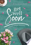 Get Well Soon