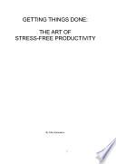 Getting Things Done: by David Allen | Summary & Analysis