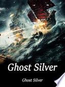 Ghost Silver