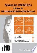 Gimnasia Especifica Para El Rejuvenecimiento Facial