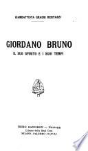 Giordano Bruno, il suo spirito e i suoi tempi