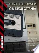 Giù negli ottanta