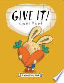 Give It!