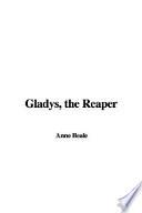 Gladys, the Reaper