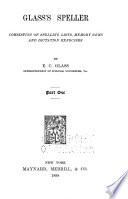 Glass's Speller; Consisting of Spelling Lists, Memory Gems and Dictation Exercises