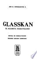 Glasskan, el planeta maravilloso