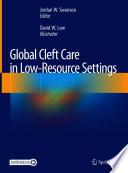 Global Cleft Care in Low-Resource Settings