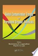 Global Contamination Trends of Persistent Organic Chemicals