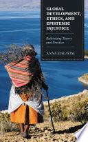 Global Development, Ethics, and Epistemic Injustice