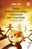 Global Entrepreneurship, Institutions and Incentives