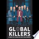 Global Killers: A Journey into the Minds and Lives of Serial Murderers