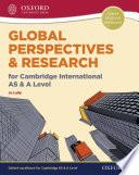 Global Perspectives & Research for Cambridge International AS & A Level