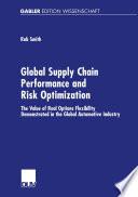 Global Supply Chain Performance and Risk Optimization