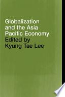 Globalization and the Asia Pacific Economy