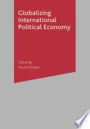 Globalizing International Political Economy