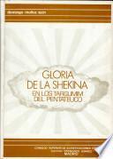Gloria De La Shekina En Los Targumin Del Pentateuco