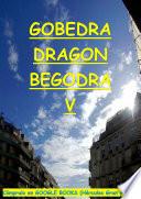 GOBEDRA DRAGON BEGODRA V - (Español)