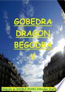 GOBEDRA DRAGON BEGODRA V – (Español)