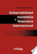 Gobernabilidad monetaria y financiera internacional: contribución al estudio jurídico de los instrumentos normativos del derecho monetario internacional