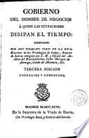Gobierno del hombre de negocios á quien las ocupaciones disipan el tiempo