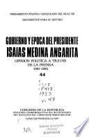 Gobierno y época del presidente Isaías Medina Angarita