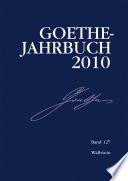 Goethe-Jahrbuch 127, 2010