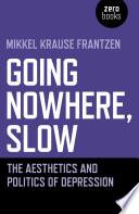 Going Nowhere, Slow