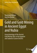Gold and Gold Mining in Ancient Egypt and Nubia