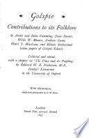 Golspie; contributions to its folklore by A. and B. Cumming [and others] collected and ed., with a chapter on 'The place and its peopling', by E.W.B. Nicholson