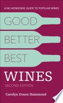Good, Better, Best Wines, 2nd Edition