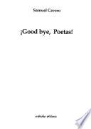 ¡Good bye, poetas!