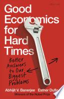 Good Economics for Hard Times