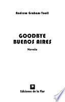 Goodbye Buenos Aires