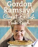 Gordon Ramsay’s Great British Pub Food