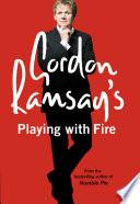 Gordon Ramsay’s Playing with Fire