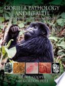 Gorilla Pathology and Health
