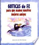 GOTICAS DE FE PARA QUE SEAMOS NUESTRO MEJORES AMIGOS