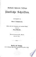 Gotthold Ephraim Lessing's sämmtliche Schriften: bd. 1. teil. Berichtigungen und nachträge. 1915. - 2. teil. Verzeichnis der drucke von Lessings Schriften, 1747-1919. 1919