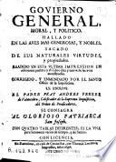 Govierno general, moral y politico, hallado en las aves mas generosas y nobles