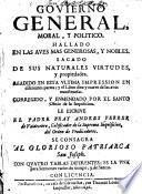 Govierno general, moral, y politico, hallado en las aves mas generosas, y nobles, sacado de sus naturales virtudes, y propiedades