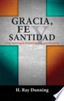 Gracia, Fe y Santidad